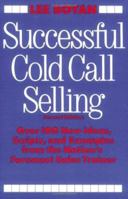 Successful Cold Call Selling: Over 100 New Ideas, Scripts, and Examples from the Nation's Foremost Sales Trainer 0814477186 Book Cover