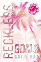 Reckless Goals (Miami Inferno) B0CQXZ4M1W Book Cover