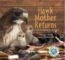Hawk Mother Returns: A Story of Interspecies Adoption: A Story of Interspecies Adoption 1970039086 Book Cover