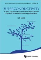 Superconductivity: A New Approach Based on the Bethe-Salpeter Equation in the Mean-Field Approximation 9814733075 Book Cover