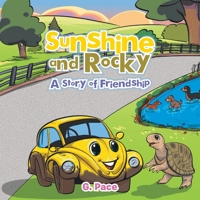 Sunshine and Rocky: A Story of Friendship B0DPJWBYJQ Book Cover