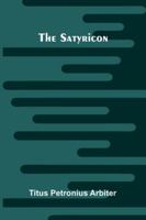The Satyricon 9373053558 Book Cover