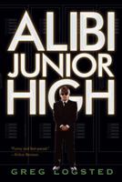 Alibi Junior High 1416948147 Book Cover