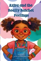 Azira and the Really Ratchet Feelings B0GYZPSP3J Book Cover