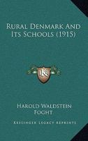 Rural Denmark And Its Schools 1165048302 Book Cover