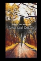 Love and Death (The Small Town Demon Sage) B0H2LKK3K4 Book Cover