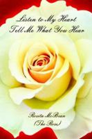 Listen to My Heart Tell Me What You Hear 1418439339 Book Cover