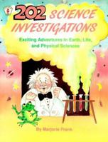 202 Science Investigations: Exciting Adventures in Earth, Life, and Physical Sciences (Kids' Stuff) 0865301735 Book Cover