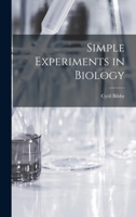 Simple Experiments in Biology 1014301351 Book Cover