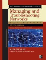 Mike Meyers' CompTIA Network+ Guide to Managing and Troubleshooting Networks--Lab Manual 0071615261 Book Cover