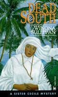 Dead South (Sister Cecile Mysteries) 0804115133 Book Cover