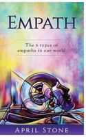 Empath: The 6 Types of Empaths 1544041055 Book Cover