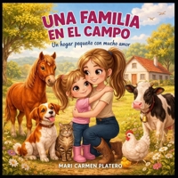 UNA FAMILIA EN EL CAMPO (Spanish Edition) B0GX2BX1NN Book Cover