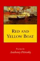 Red and Yellow Boat: Poems 0807118311 Book Cover