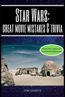 Star Wars: Great movie mistakes & trivia B08CPBHZ9L Book Cover