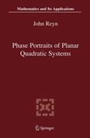 Phase Portraits of Planar Quadratic Systems 1441940243 Book Cover