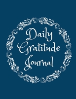 Daily Gratitude Journal: 52 Week Inspirational Journal to Being More Positive & Having Less Stress 1676471693 Book Cover