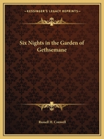 Six nights in the Garden of Gethsemane, 0766161196 Book Cover