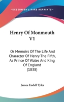 Henry of Monmouth: Memoirs of Henry the Fifth 9353290236 Book Cover
