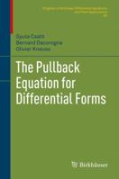 The Pullback Equation for Differential Forms 0817683127 Book Cover