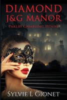 Diamond J&G Manor Parlay Gambling House 1777732301 Book Cover