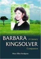 Barbara Kingsolver: A Literary Companion (Mcfarland Literary Companions, 2) 0786419512 Book Cover
