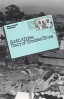 South Africa: Diary of Troubled Times (Focus on Issues) 0932088384 Book Cover