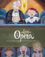 Luigi at the Opera 0989668827 Book Cover