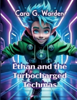 Ethan and the Turbocharged Techmas 2322479195 Book Cover