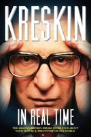 In Real Time: The Amazing Kreskin Breaks His Silence about Your Future and the Future of Our World. 0997079525 Book Cover