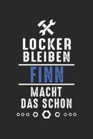 Locker bleiben Finn macht das schon: Handwerker Mechaniker Schrauber Bastler und Hausmeister Geschenk Notizbuch liniert DIN A5 - 120 Seiten für ... Schreibheft Planer Tagebuch (German Edition) 1693423626 Book Cover