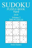 300 Hard Sudoku Puzzle Book - 2018 1974158349 Book Cover