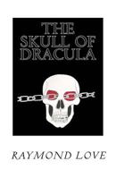 The Skull of Dracula 1500507954 Book Cover