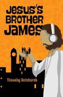 Jesus’s Brother James 1684019664 Book Cover