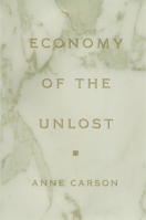 Economy of the Unlost 0691091757 Book Cover