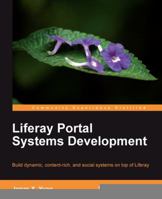 Liferay Portal Systems Development 1849515980 Book Cover