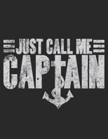 Just call me Captain 1089102453 Book Cover
