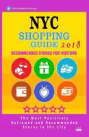 NYC Shopping Guide 2018: Best Rated Stores in NYC - Stores Recommended for Visitors, 1986518418 Book Cover