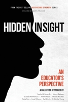 Discovering Strength-Hidden In Sight: An Educators Perspective 1736312022 Book Cover