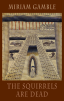 The Squirrels Are Dead 1852248688 Book Cover