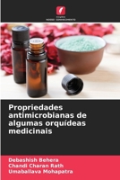 Propriedades antimicrobianas de algumas orquídeas medicinais 6209135137 Book Cover