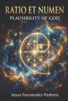RATIO ET NUMEN: PLAUSIBILITY OF GOD (Catena Aurea) B0FKYX4SCR Book Cover