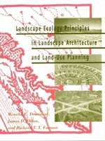 Landscape Ecology Principles in Landscape Architecture and Land-Use Planning 1559635142 Book Cover