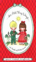 In All Thy Ways: A Book of Bible Verses (Gifts) 0877884110 Book Cover