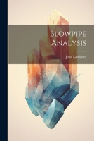 Blowpipe Analysis 1012782530 Book Cover