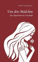 Von den Mädchen: Das Mysterium der Unschuld 3743138808 Book Cover