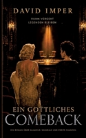 Ein göttliches Comeback: Marilyn Monroe & Greta Garbo (German Edition) 3347545621 Book Cover