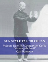 Sun Style Tai Chi Chuan: Volume Two: The Companion Guide B093RZGHXT Book Cover