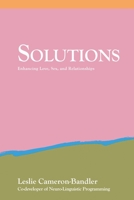 Solutions: Enhancing Love, Sex, and Relationships 0932573010 Book Cover