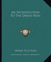 An Introduction To The Druid Path 1425315305 Book Cover